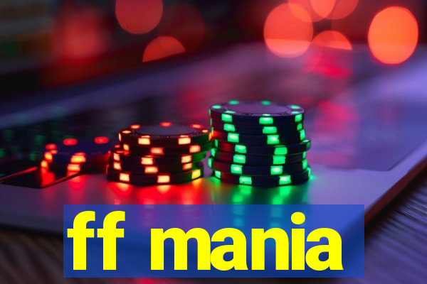 ff mania